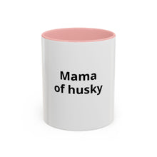 Mama of Husky Accent Coffee Mug — Funny Dog Mom Gift, 11/15oz