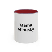 Mama of Husky Accent Coffee Mug — Funny Dog Mom Gift, 11/15oz