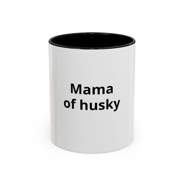 Mama of Husky Accent Coffee Mug — Funny Dog Mom Gift, 11/15oz