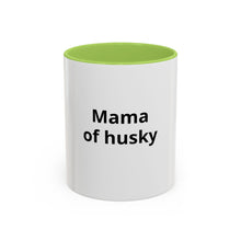Mama of Husky Accent Coffee Mug — Funny Dog Mom Gift, 11/15oz